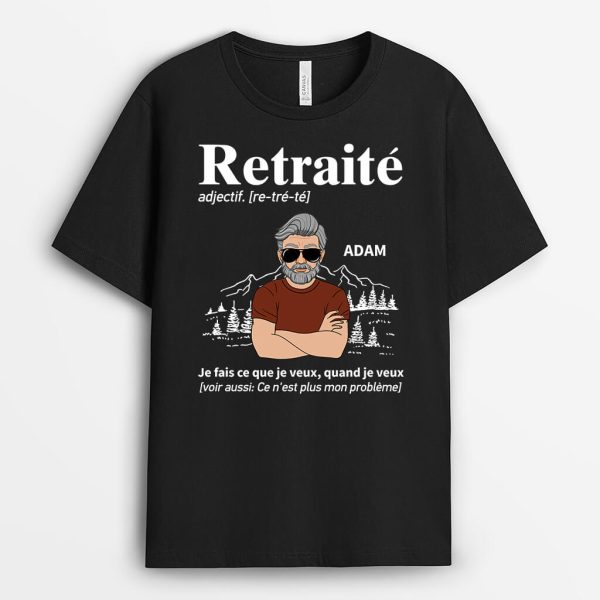 T-Shirt Retraite Je Fais Ce Que Je Veux Quand Je Veux Personnalise