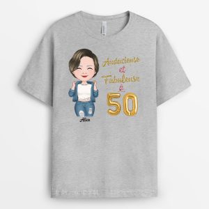 T-shirt Audacieuse et Fabuleuse Anniversaire Personnalise