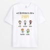 T-shirt Bonheurs De Papa Papi Personnalise