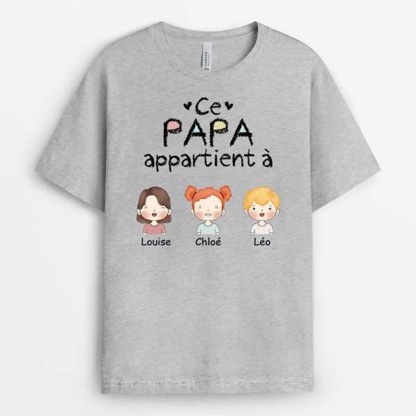 T-shirt Ce PapyPapa Appartient a Prenoms D’enfants Personnalise