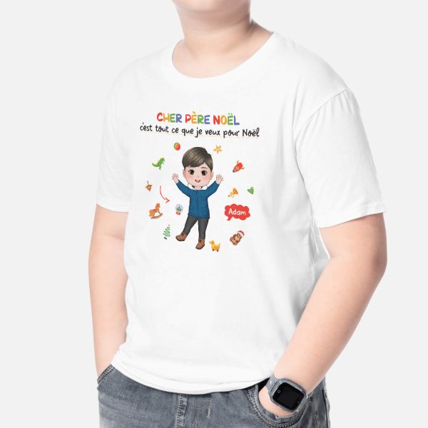 T-shirt Cher Pere Noel C’est Tout Ce Que Je Veux Pour Noel Personnalise