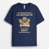 T-shirt Je Ne Suis Pas A La Retraite Version PapaPapy Pyjama Personnalise