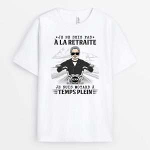 T-shirt Je Suis Motard A Temps Plein Personnalise T-shirt Je Suis Motard A Temps Plein Personnalise