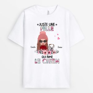 T-shirt Juste Une Femme Qui Aime Le Chien Personnalise T-shirt Juste Une Femme Qui Aime Le Chien Personnalise