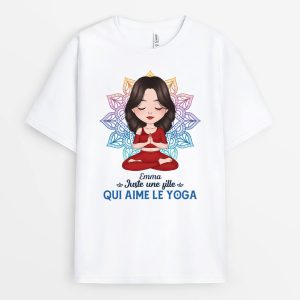 T-shirt Juste Une Femme, Qui Aime Le Yoga Personnalise T-shirt Juste Une Femme, Qui Aime Le Yoga Personnalise