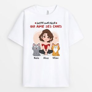 T-shirt Juste Une Fille Qui Aime Ses Chats Personnalise T-shirt Juste Une Fille Qui Aime Ses Chats Personnalise