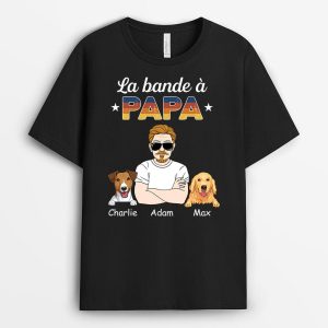 T-shirt La Bande A Papa Chiens Personnalise T-shirt La Bande A Papa Chiens Personnalise