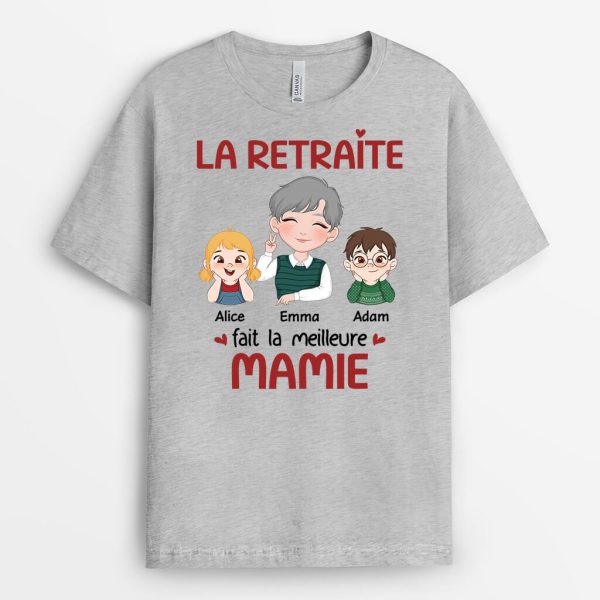 T-shirt La Retraite Fait La Meilleure Mamie Personnalise