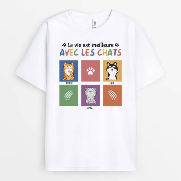 T-shirt La Vie Est Meilleure Avec Les Chats Personnalise