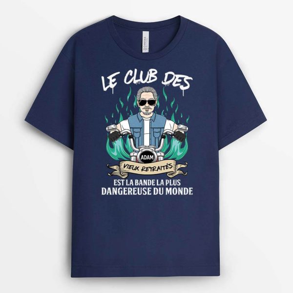 T-shirt Le Club Des Vieux Retraites La Bande La Plus Dangereuse Personnalise