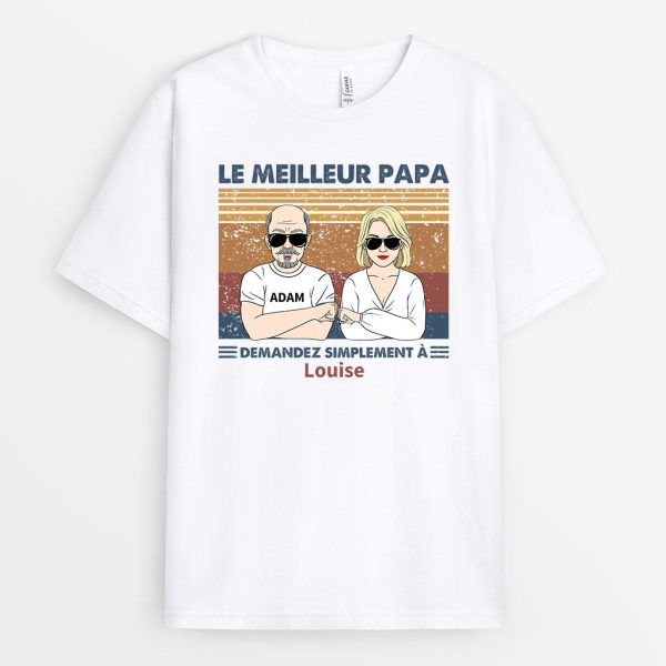 T-shirt Le Meilleur Papa Demandez À Personnalise