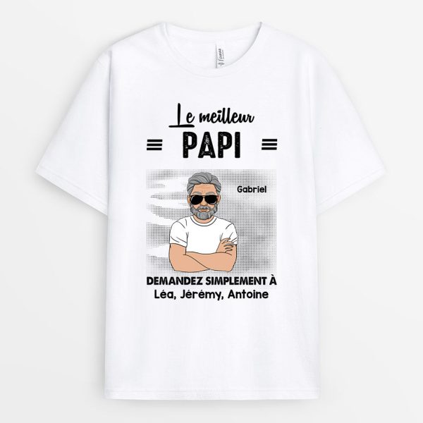 T-shirt Le Meilleur Papa Papi Demandez Simplement Personnalise