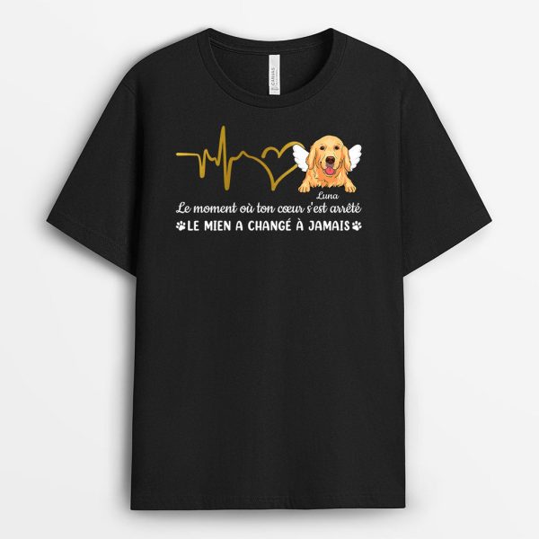 T-shirt Le Moment Ou Votre Coeur S’est Arrete Chien Personalise