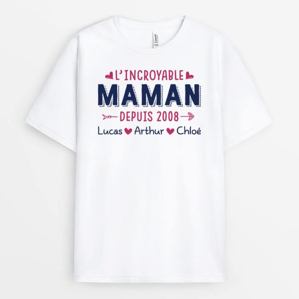 T-shirt L’incroyable Maman Depuis Personnalise