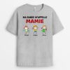 T-shirt Ma Bande M’Appelle Maman Mamie Personnalise