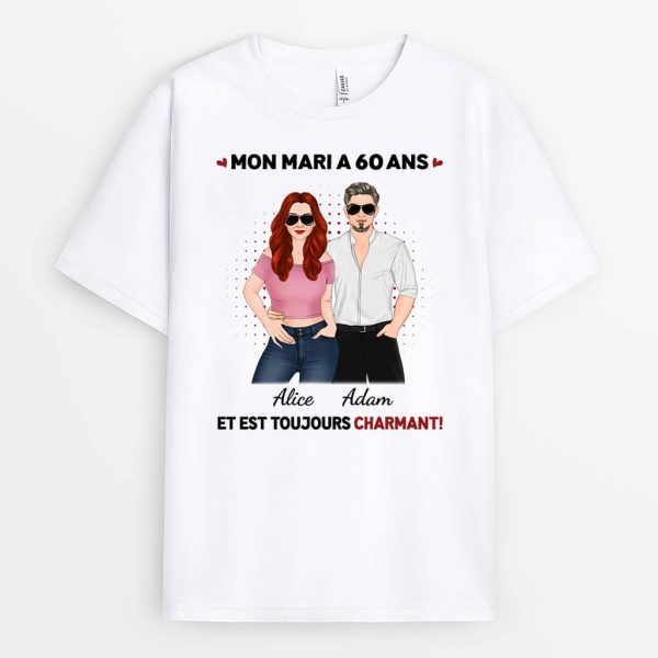 T-shirt Ma FemmeMon Mari A 60 Ans Et Est Toujours Sexy Personnalise