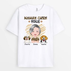 T-shirt Maman Chien Folle Personnalise
