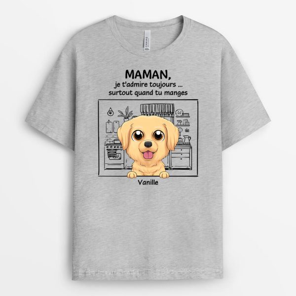 T-shirt Maman, Je T’Admire Toujours… Surtout Quand Tu Manges Personnalise