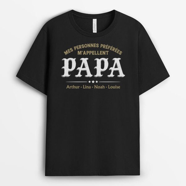 T-shirt Mes Personnes Preferees M’Appellent Papa Personnalise