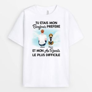 T-shirt Mon Bonjour Prefere et Mon Au Revoir Le Plus Difficile Papa Chien Personnalise T-shirt Mon Bonjour Prefere et Mon Au Revoir Le Plus Difficile Papa Chien Personnalise
