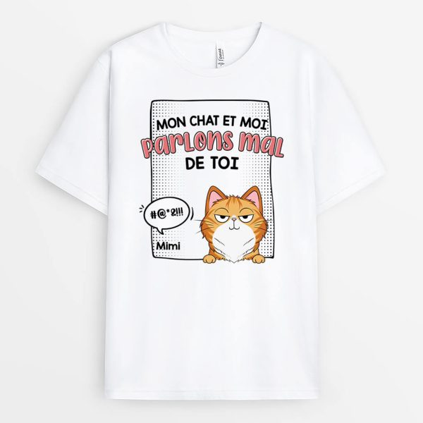 T-shirt Mon Chat Et Moi Parlons Mal De Toi Personnalise