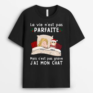 T-shirt Noel La Vie N’est Pas Parfaite Chats Sombre Personnalise T-shirt Noel La Vie N’est Pas Parfaite Chats Sombre Personnalise