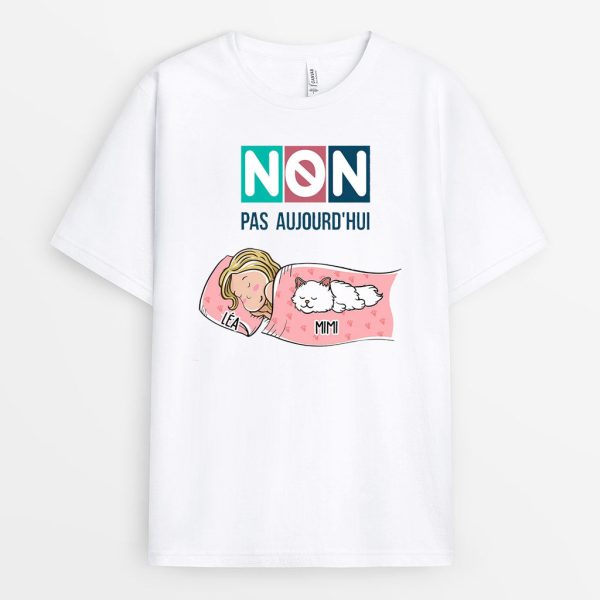 T-shirt Non Pas Aujourd’hui Version avec Chats Personnalise