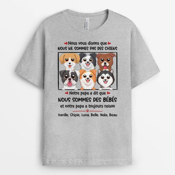 T-shirt Nous Vous Disons Que Nous Ne Sommes Pas Des Chiens Personnalise