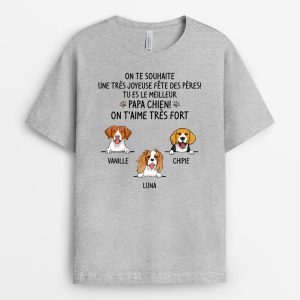 T-shirt Papa Chien On T’aime Tres Fort Personnalise