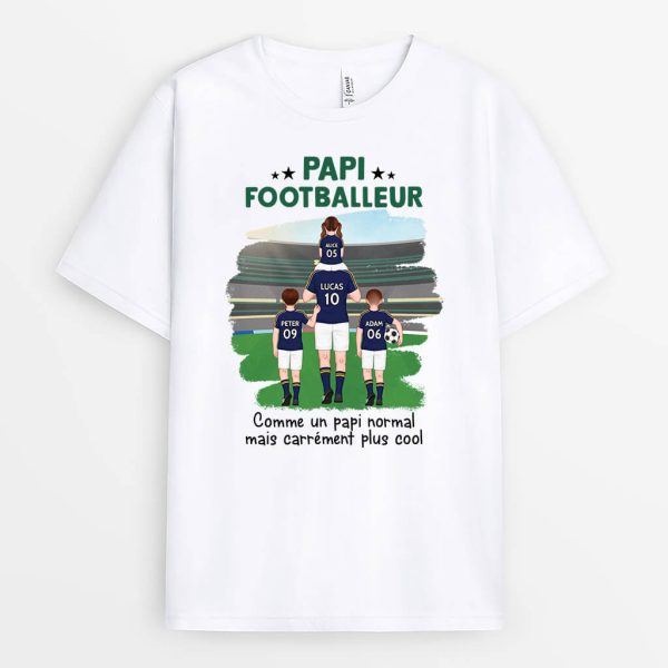 T-shirt Papa Footballeur Comme Un Papa Normal Mais Carrement Plus Cool Personnalise