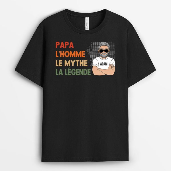 T-shirt Papa Papy, Le Mythe, La Legende Personnalise