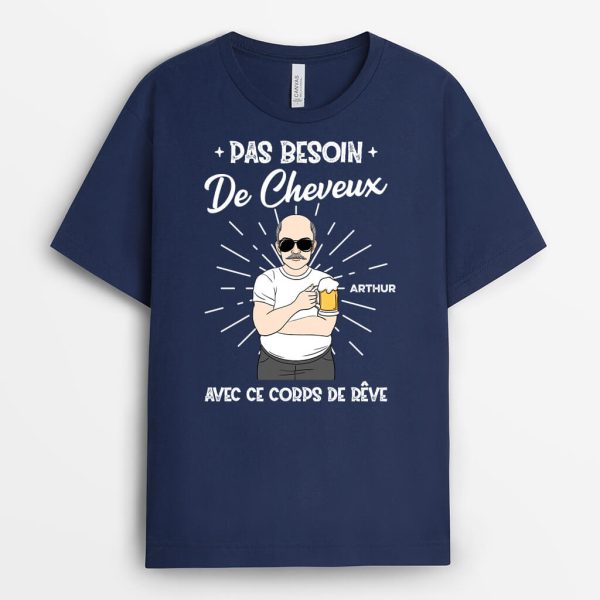 T-shirt Pas Besoin De Cheveux Avec Ce Corps De Reve Personnalise