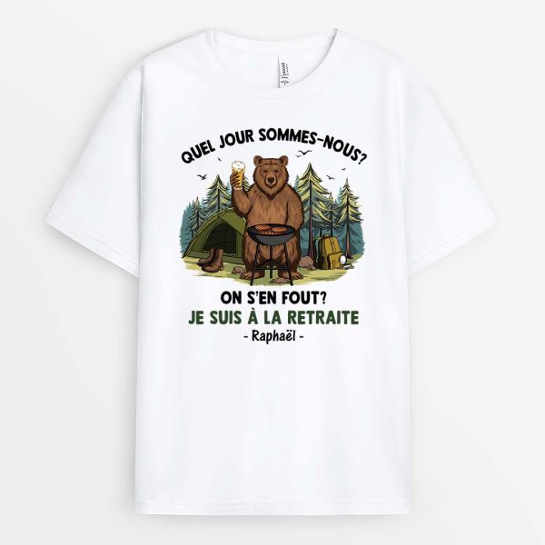 T-shirt Quel Jour On Est  Qui S’en Soucie Je Suis A La Retraite Personnalise