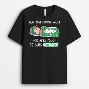 T-shirt Quel Jour Sommes-Nous  Personnalise T-shirt Quel Jour Sommes-Nous  Personnalise