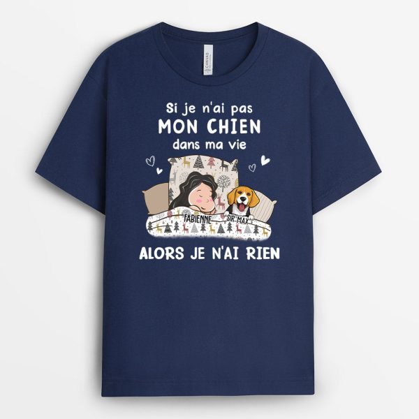 T-shirt Si J‘Ai Pas Mon Chien Dans Ma Vie Personnalise