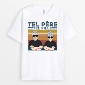 T-shirt Tel Pere Telle Fille Version Plus Cool Personnalise T-shirt Tel Pere Telle Fille Version Plus Cool Personnalise