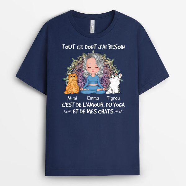 T-shirt Tout Ce Dont J’ai Besoin C’est De L’Amour, Du Yoga Et De Mes Chats Personnalise