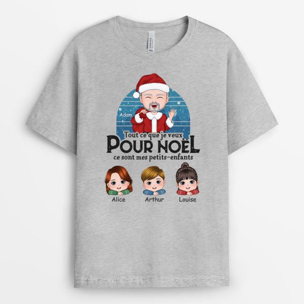 T-shirt Tout Ce Que Je Veux Pour Noel Ce Sont Mes Petits-Enfants Personnalise