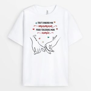 T-shirt Tout D’Abord Maman, Pour Toujours Mon Amie Personnalise T-shirt Tout D’Abord Maman, Pour Toujours Mon Amie Personnalise