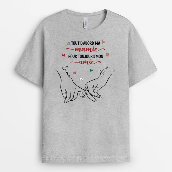 T-shirt Tout D’Abord Maman, Pour Toujours Mon Amie Personnalise