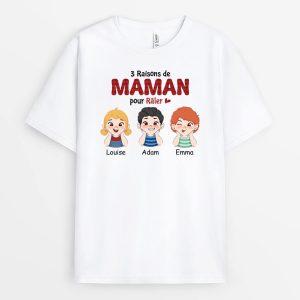 T-shirt Trois Raisons De Maman Pour Raler Personnalise T-shirt Trois Raisons De Maman Pour Raler Personnalise