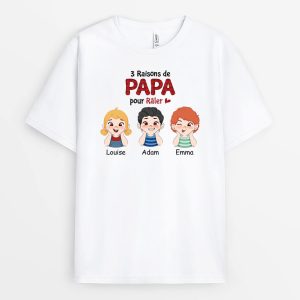 T-shirt Trois Raisons De Papa Pour Raler Personnalise T-shirt Trois Raisons De Papa Pour Raler Personnalise