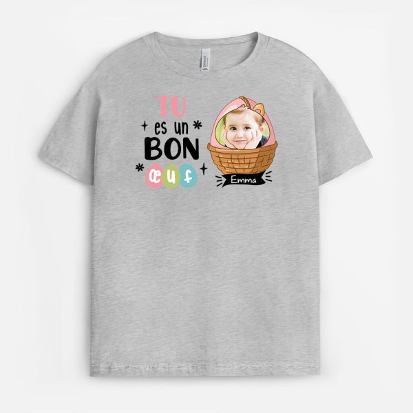 T-shirt Tu Es Un Bon Oeuf Personnalise