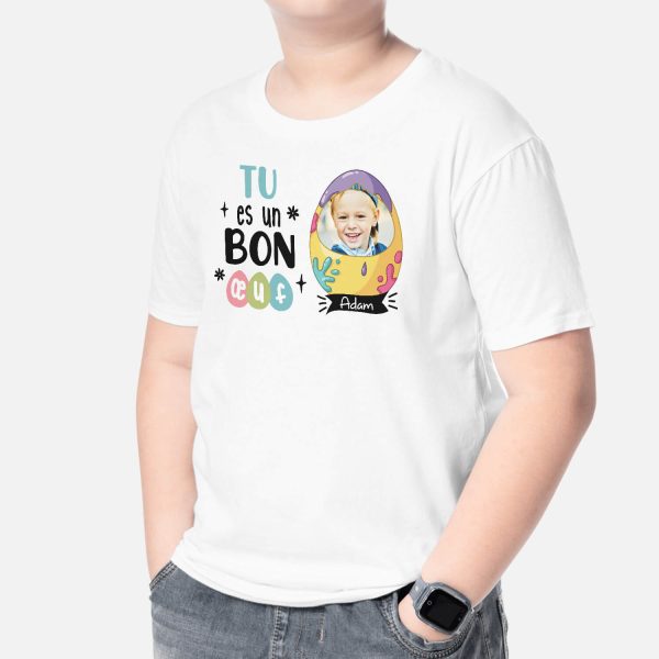 T-shirt Tu Es Un Bon Oeuf Personnalise