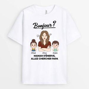 T-shirt Va Chercher Maman Personnalise T-shirt Va Chercher Maman Personnalise
