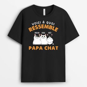 T-shirt Voici A Quoi Ressemble Papa Chat Personnalise T-shirt Voici A Quoi Ressemble Papa Chat Personnalise