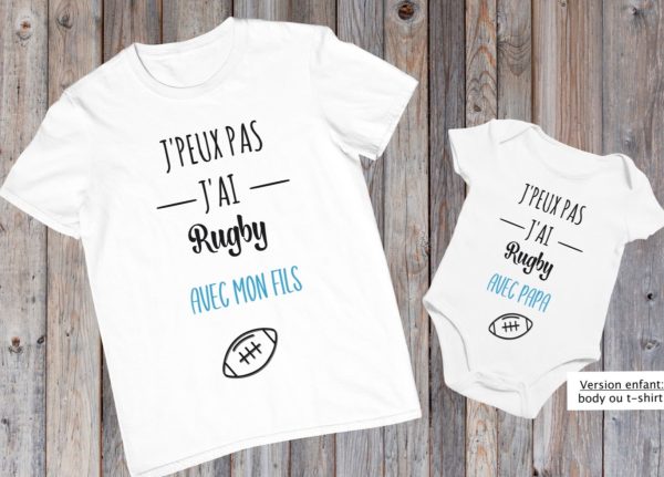 Tee shirt j’peux pas j’ai rugby avec, tee shirt duo pere et fils, pere et fille, tee shirt famille, cadeau papa