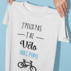 Tee shirt j&rsquo;peux pas j&rsquo;ai velo avec, tee shirt duo pere et fils, pere et fille, tee shirt famille, cadeau papa