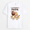 La Bande A Papa Lion Version Blanc – Cadeau Personnalise  T-shirt pour Homme