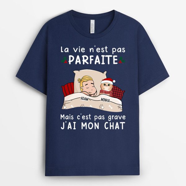 La Vie N’est Pas Parfaite – Cadeau Personnalise  T-shirt pour Amoureux des Chats Noel